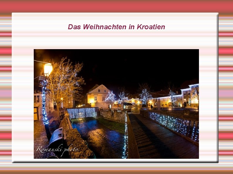 Das Weihnachten in Kroatien 