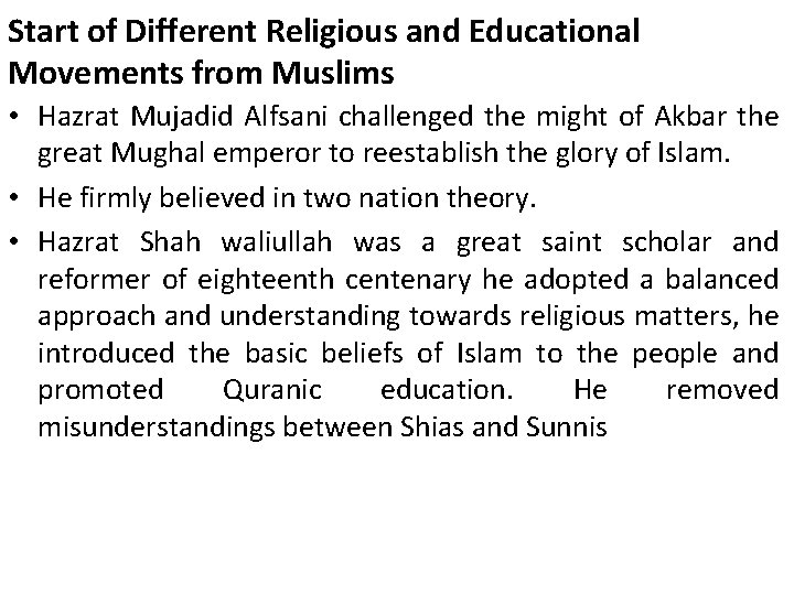 Start of Different Religious and Educational Movements from Muslims • Hazrat Mujadid Alfsani challenged