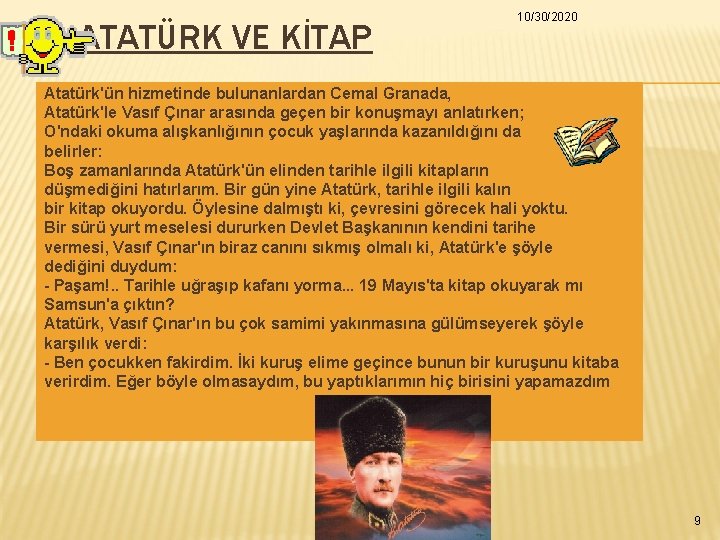 ATATÜRK VE KİTAP 10/30/2020 Atatürk'ün hizmetinde bulunanlardan Cemal Granada, Atatürk'le Vasıf Çınar arasında geçen ATATÜRK VE KİTAP 10/30/2020 Atatürk'ün hizmetinde bulunanlardan Cemal Granada, Atatürk'le Vasıf Çınar arasında geçen