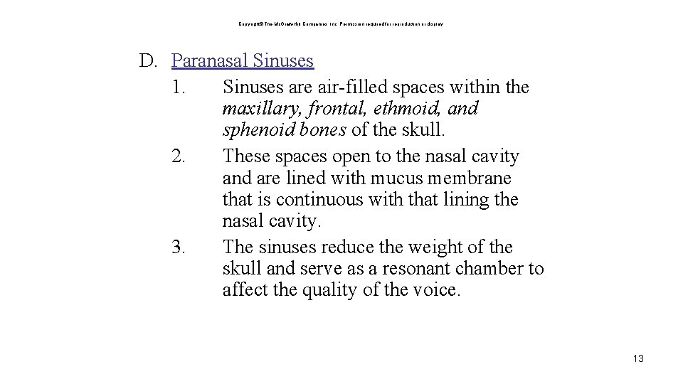 Copyright The Mc. Graw-Hill Companies, Inc. Permission required for reproduction or display. D. Paranasal
