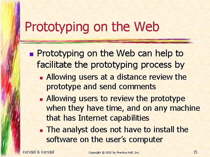 Prototyping on the Web n Prototyping on the Web can help to facilitate the Prototyping on the Web n Prototyping on the Web can help to facilitate the