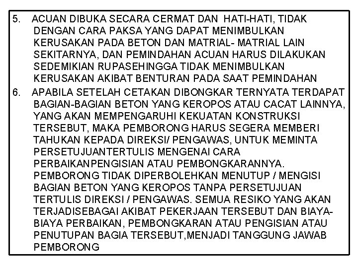 5. 6. ACUAN DIBUKA SECARA CERMAT DAN HATI-HATI, TIDAK DENGAN CARA PAKSA YANG DAPAT