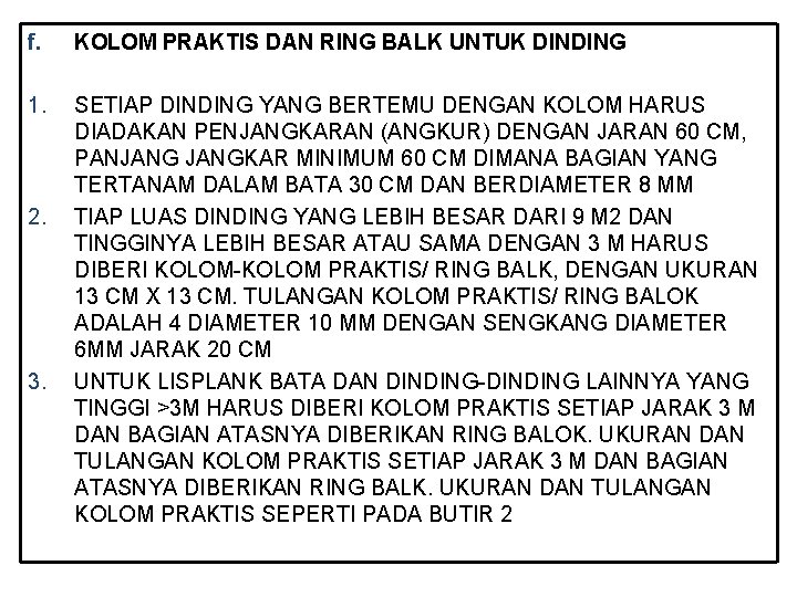 f. KOLOM PRAKTIS DAN RING BALK UNTUK DINDING 1. SETIAP DINDING YANG BERTEMU DENGAN