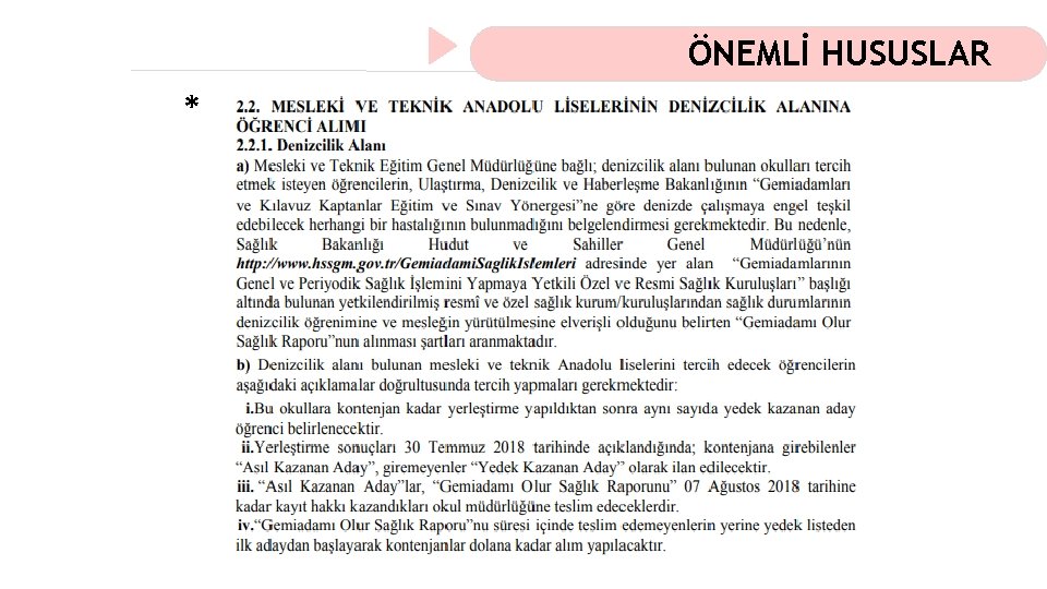 ÖNEMLİ HUSUSLAR * 