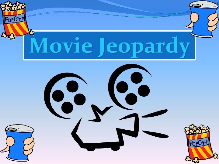 Movie Jeopardy 