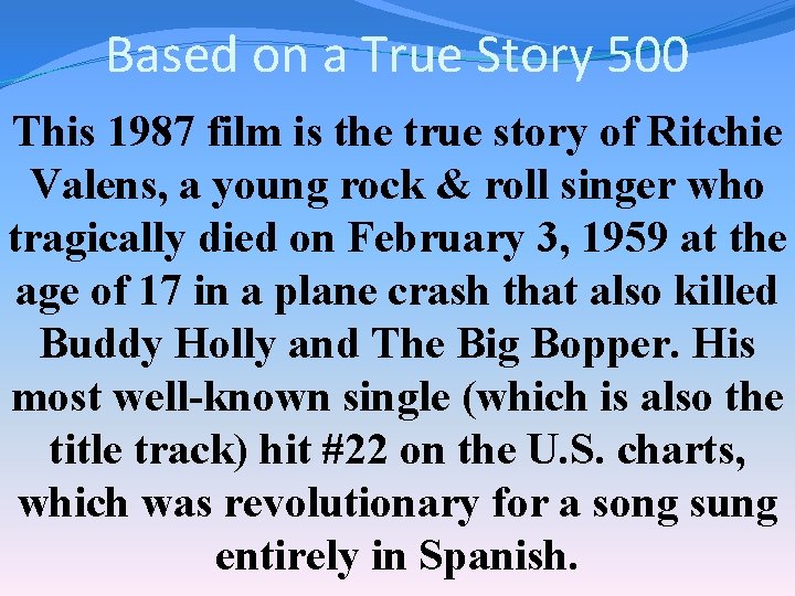 Based on a True Story 500 This 1987 film is the true story of