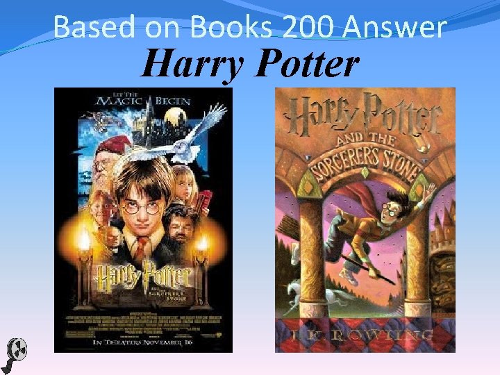 Based on Books 200 Answer Harry Potter 