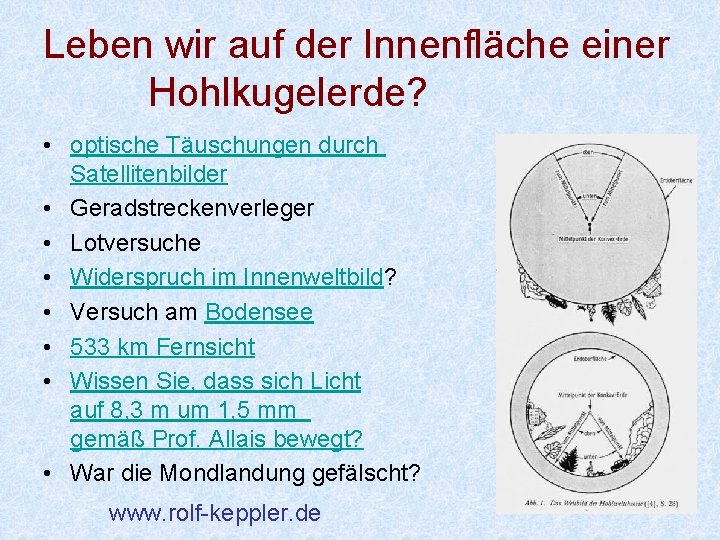 Leben wir auf der Innenfläche einer Hohlkugelerde? • optische Täuschungen durch Satellitenbilder • Geradstreckenverleger
