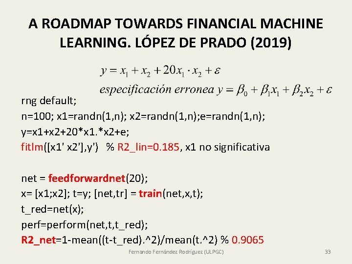 A ROADMAP TOWARDS FINANCIAL MACHINE LEARNING. LÓPEZ DE PRADO (2019) rng default; n=100; x A ROADMAP TOWARDS FINANCIAL MACHINE LEARNING. LÓPEZ DE PRADO (2019) rng default; n=100; x