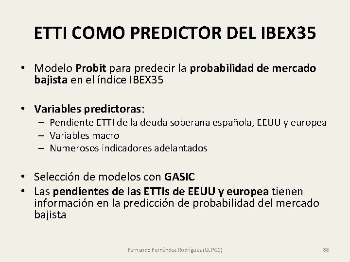 ETTI COMO PREDICTOR DEL IBEX 35 • Modelo Probit para predecir la probabilidad de