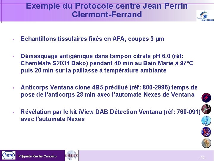 Exemple du Protocole centre Jean Perrin Clermont-Ferrand Echantillons tissulaires fixés en AFA, coupes 3