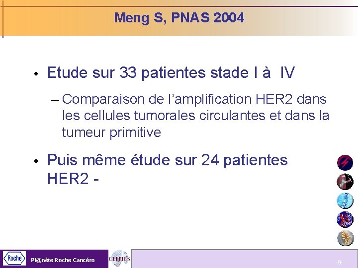 Meng S, PNAS 2004 Etude sur 33 patientes stade I à IV – Comparaison