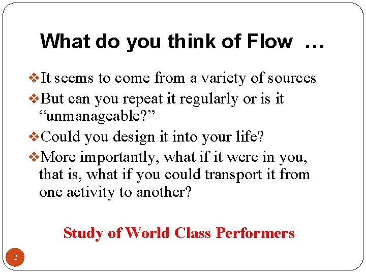 What do you think of Flow … v. It seems to come from a What do you think of Flow … v. It seems to come from a