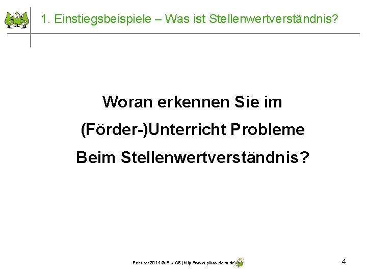 1. Einstiegsbeispiele – Was ist Stellenwertverständnis? Woran erkennen Sie im (Förder-)Unterricht Probleme Beim Stellenwertverständnis?
