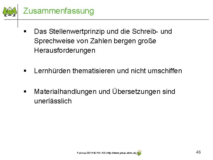 Zusammenfassung § Das Stellenwertprinzip und die Schreib- und Sprechweise von Zahlen bergen große Herausforderungen