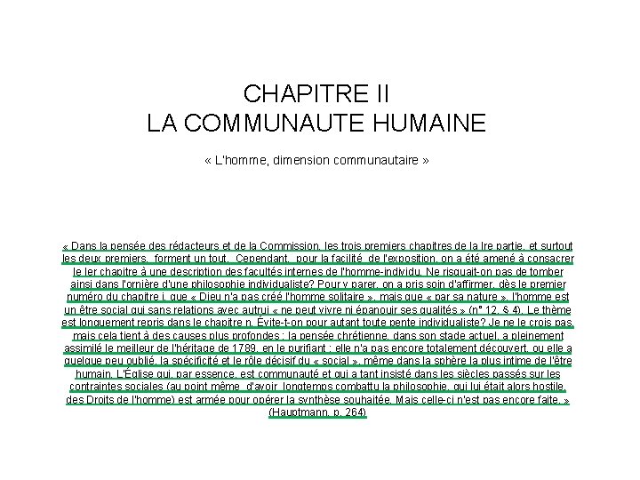 CHAPITRE II LA COMMUNAUTE HUMAINE « L’homme, dimension communautaire » « Dans la pensée