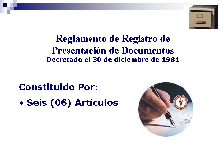 Reglamento de Registro de Presentación de Documentos Decretado el 30 de diciembre de 1981