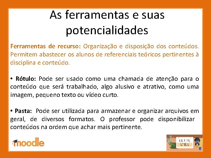 Potencialidades do Moodle na sala de aula invertida