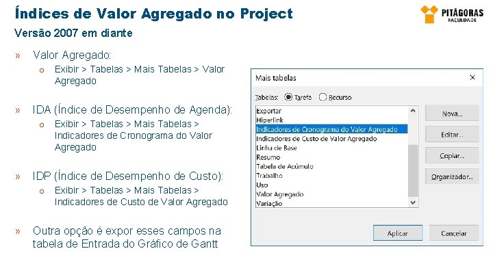 Índices de Valor Agregado no Project Versão 2007 em diante » Valor Agregado: o