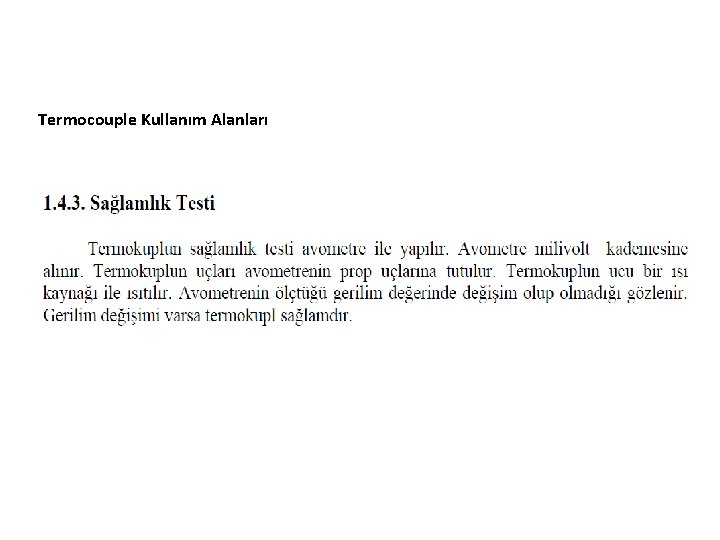 Termocouple Kullanım Alanları Termocouple Kullanım Alanları