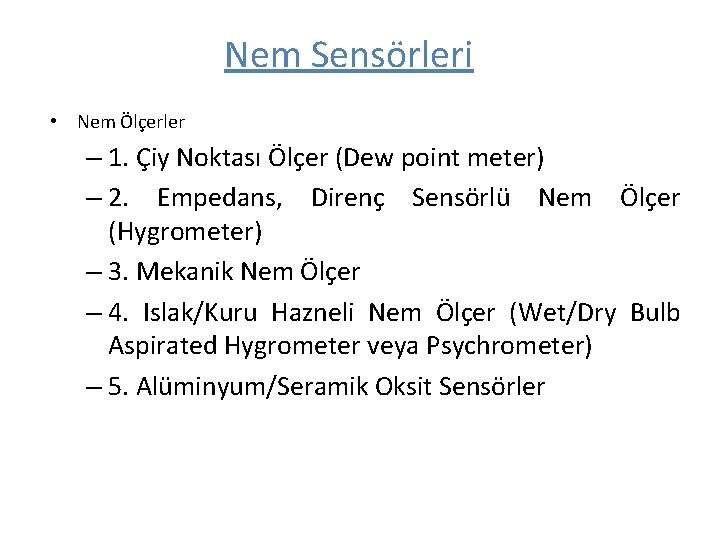Nem Sensörleri • Nem Ölçerler – 1. Çiy Noktası Ölçer (Dew point meter) – Nem Sensörleri • Nem Ölçerler – 1. Çiy Noktası Ölçer (Dew point meter) –