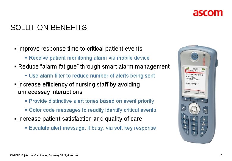 SOLUTION BENEFITS § Improve response time to critical patient events § Receive patient monitoring