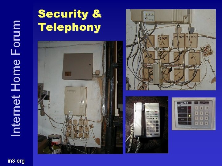 Internet Home Forum in 3. org Security & Telephony 