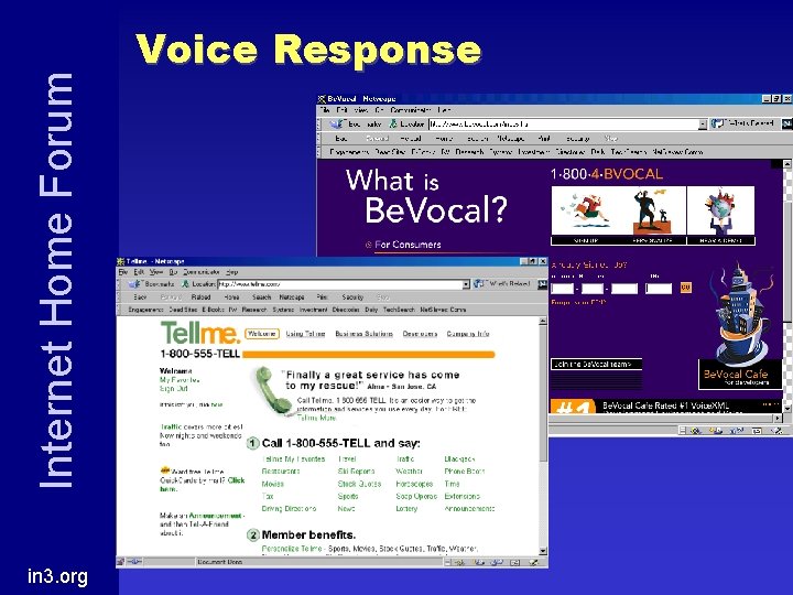 Internet Home Forum in 3. org Voice Response 