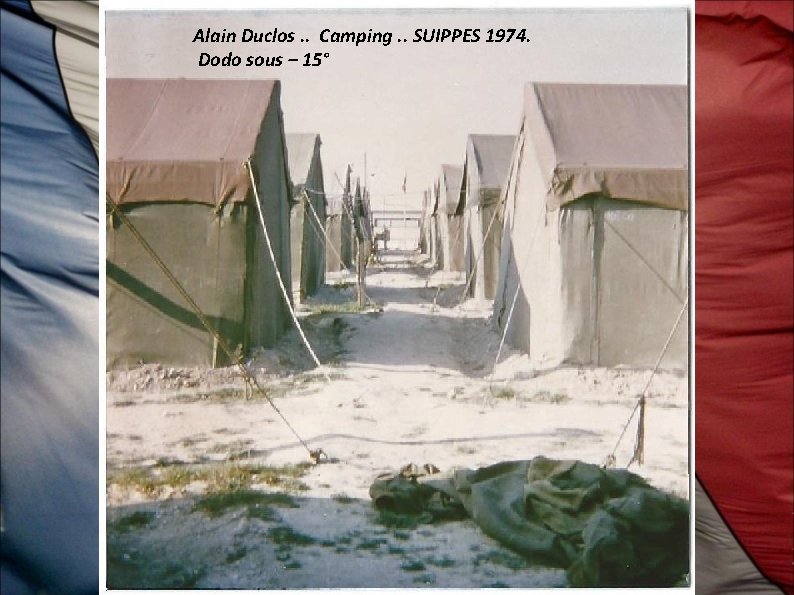  Alain Duclos. . Camping. . SUIPPES 1974. Dodo sous – 15° 