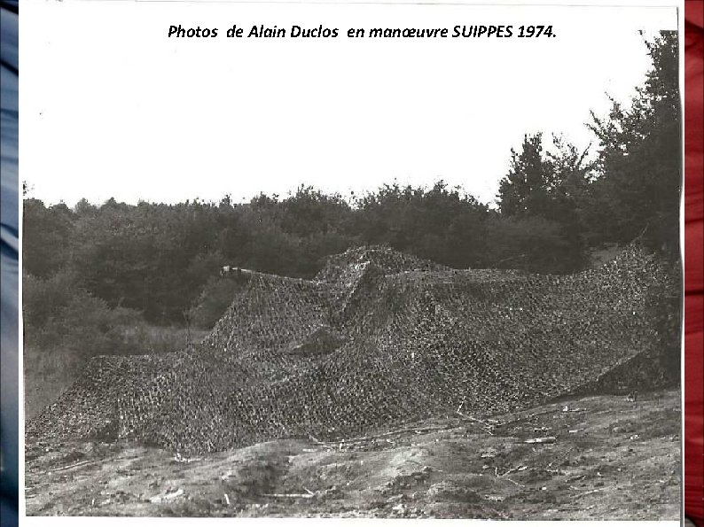 Photos de Alain Duclos en manœuvre SUIPPES 1974. 