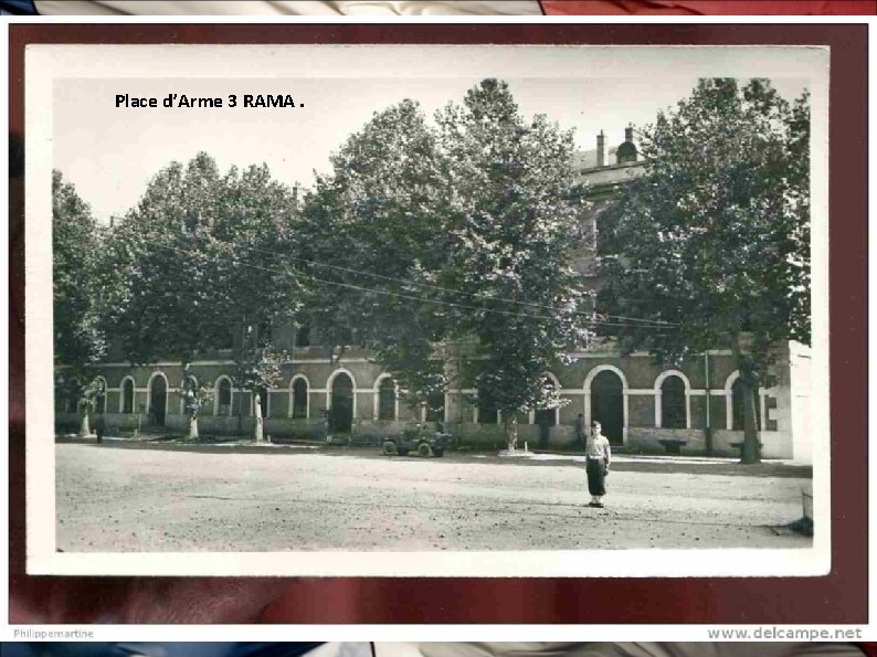 Place d’Arme 3 RAMA. 