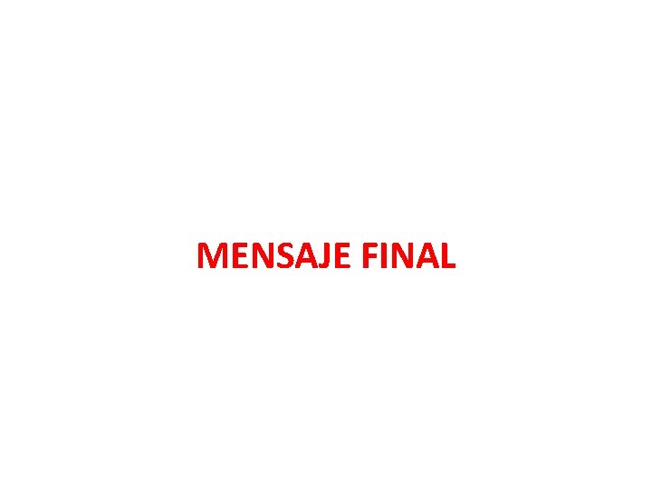 MENSAJE FINAL 