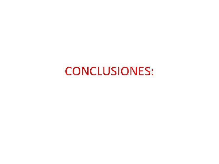 CONCLUSIONES: 