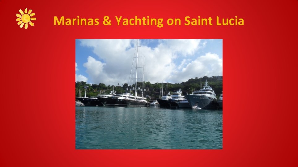 Marinas & Yachting on Saint Lucia 