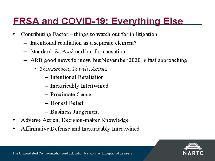 FRSA and COVID-19: Everything Else • Contributing Factor – things to watch out for