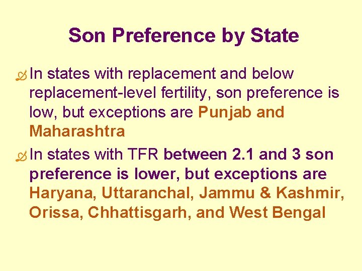 Son Preference by State In states with replacement and below replacement-level fertility, son preference