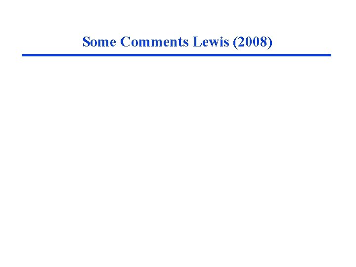 Some Comments Lewis (2008) 