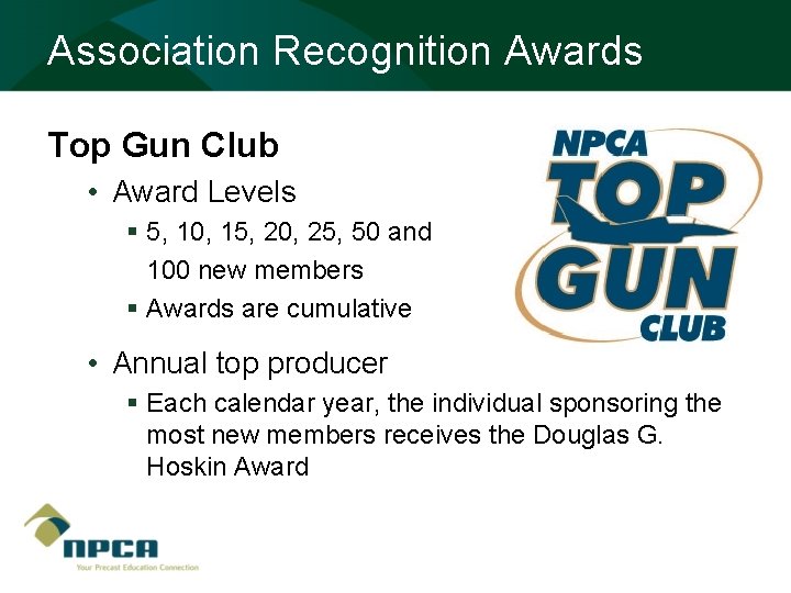 Association Recognition Awards Top Gun Club • Award Levels § 5, 10, 15, 20,