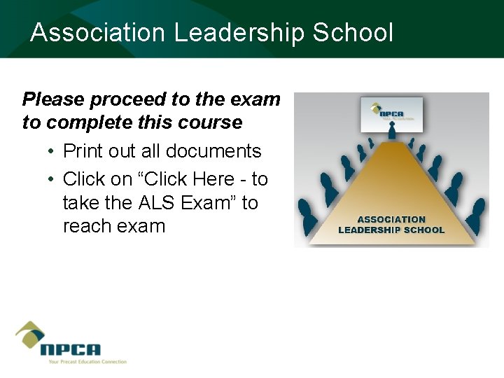 Association Leadership School Please proceed to the exam to complete this course • Print
