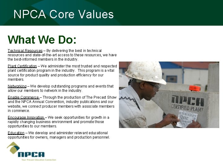 NPCA Core Values What We Do: Technical Resources – By delivering the best in