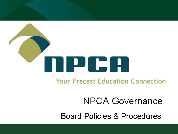 NPCA Governance Board Policies & Procedures 