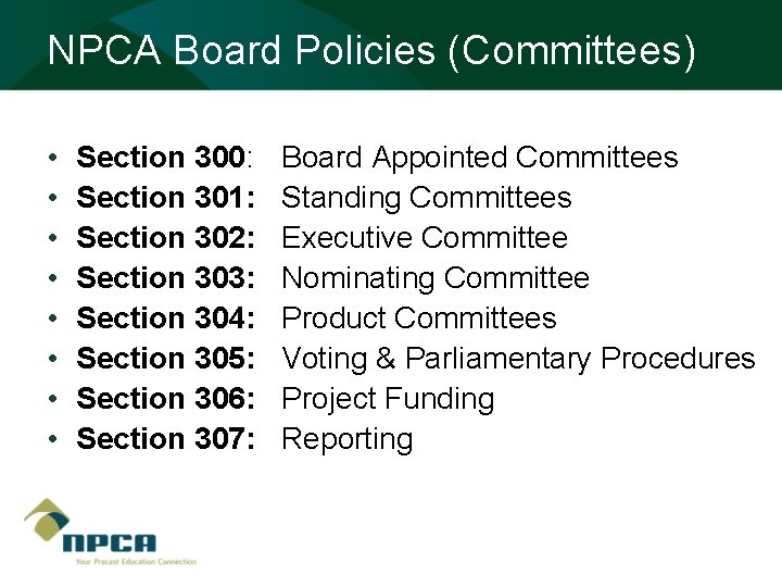 NPCA Board Policies (Committees) • • Section 300: Section 301: Section 302: Section 303: