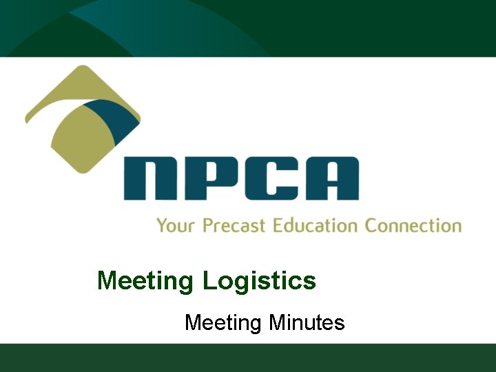 Meeting Logistics Meeting Minutes 