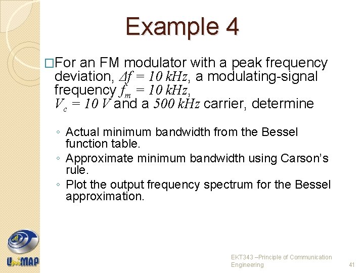 Example 4 �For an FM modulator with a peak frequency deviation, Δf = 10