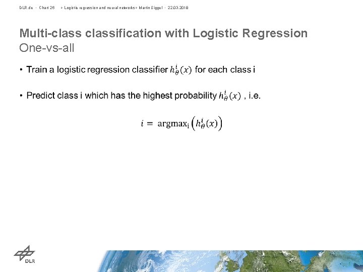 DLR. de • Chart 26 > Logistic regression and neural networks> Martin Siggel •