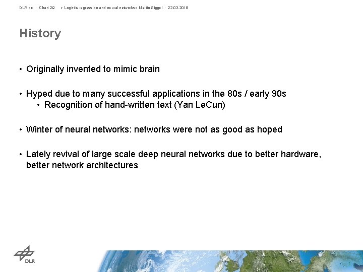 DLR. de • Chart 29 > Logistic regression and neural networks> Martin Siggel •