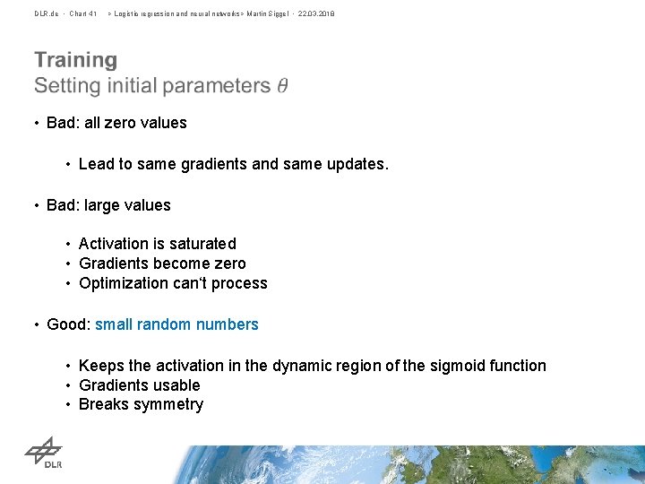 DLR. de • Chart 41 > Logistic regression and neural networks> Martin Siggel •