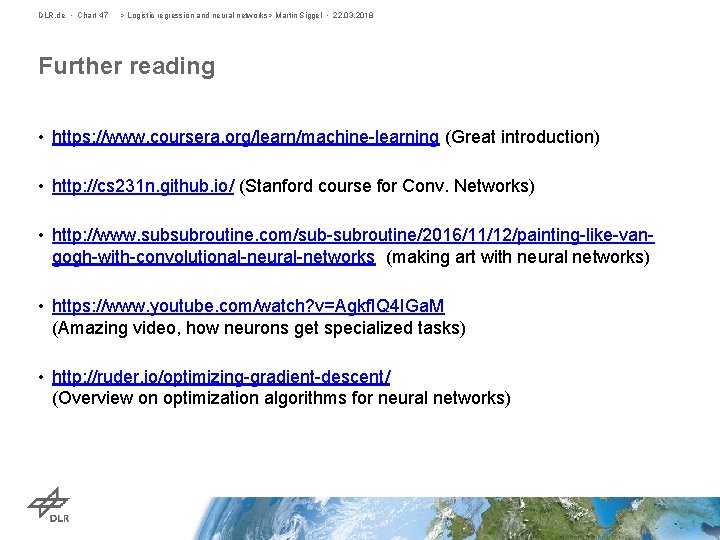 DLR. de • Chart 47 > Logistic regression and neural networks> Martin Siggel •