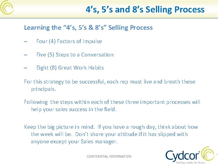 4’s, 5’s and 8’s Selling Process Learning the “ 4’s, 5’s & 8’s” Selling