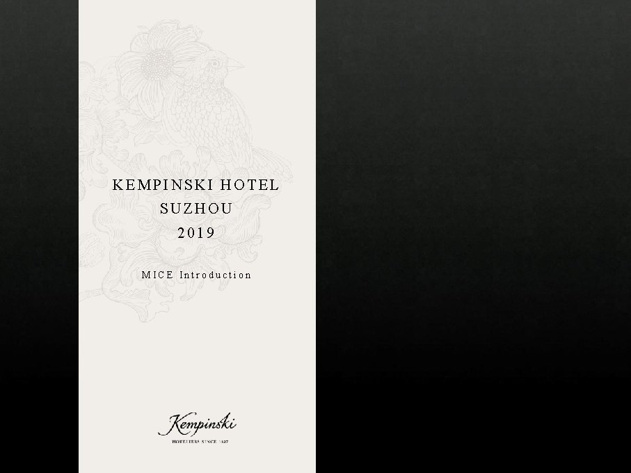 KEMPINSKI HOTEL SUZHOU 2019 MICE Introduction 